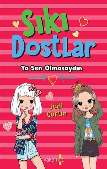 Sıkı Dostlar - Ya Sen Olmasaydın