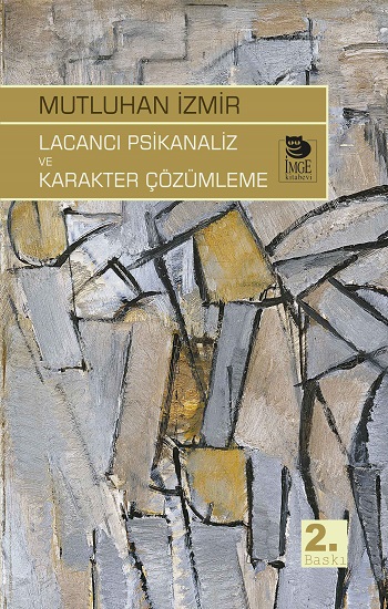 Lacancı Psikanaliz ve Karakter Çözümleme