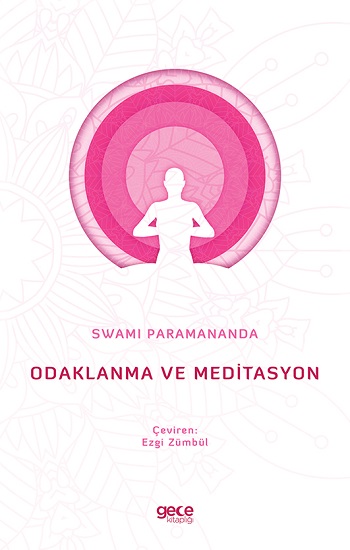 Odaklanma Ve Meditasyo