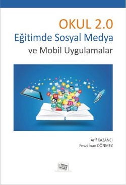 Okul 2.0 Eğitimde Sosyal Medya Ve Mobil Uygulamalar