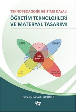 Teknopedogojik Eğitime Dayalı Öğretim Teknolojileri Ve Metaryal Tasarımı