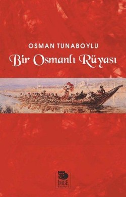 Bir Osmanlı Rüyası