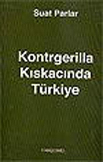 Kontrgerilla Kıskacında Türkiye Bağdat Yayınları