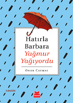 Hatırla Barbara Yağmur Yağıyordu