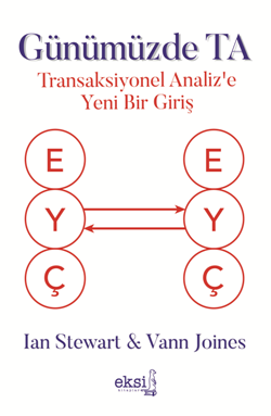 Günümüzde TA - Transaksiyonel Analize Yeni Bir Giriş
