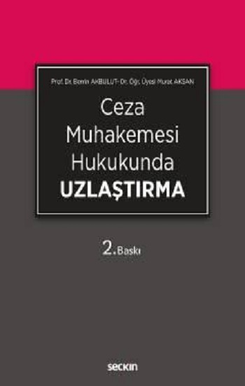 Ceza Muhakemesi Hukukunda Uzlaştırma