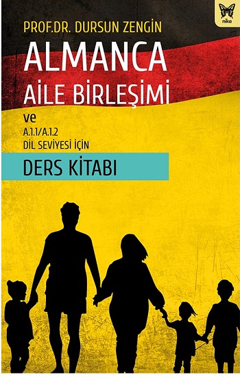 Almanca Aile Birleşimi Ve A.1.1/A.1.2 Dil Seviyesi İçin Ders Kitabı