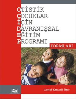 Otistik Çocuklar İçin Davranışsal Eğitim Programı Formları