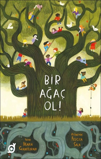 Bir Ağaç Ol!