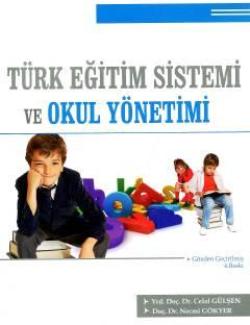 Türk Eğitim Sistemi ve Okul Yönetimi