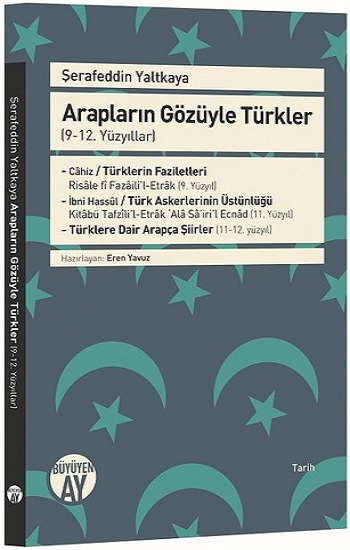 Arapların Gözüyle Türkler - (9-12. Yüzyıllar)