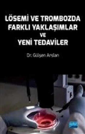 Lösemi ve Trombozda Farklı Yaklaşımlar ve Yeni Tedaviler