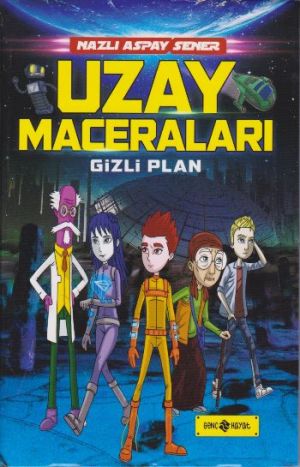 Uzay Maceraları Gizli Plan