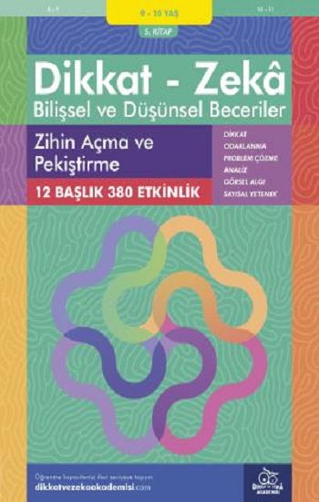 9-10 Yaş Dikkat - Zeka Bilişsel ve Düşünsel Beceriler 5. Kitap - Zihin Açma ve Pekiştirme