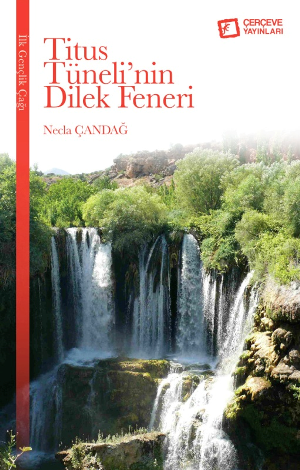 Titus Tuneli'nin Dilek Feneri