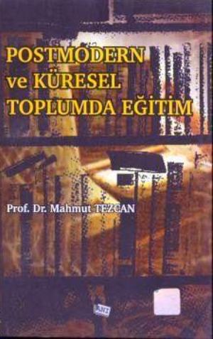 Postmodern Ve Küresel Toplumda Eğitim