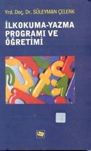 İlkokuma - Yazma Programı ve Öğretimi