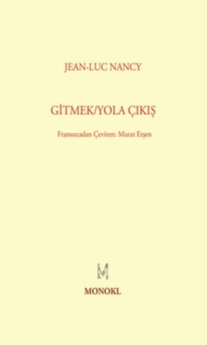 Gitmek - Yola Çıkış