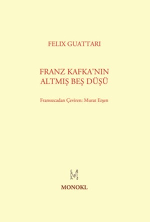 Franz Kafka’nın Altmış Beş Düşü