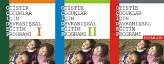 Otistik Çocuklar İçin Davranışsal Eğitim Programı Seti (3 Kitap)