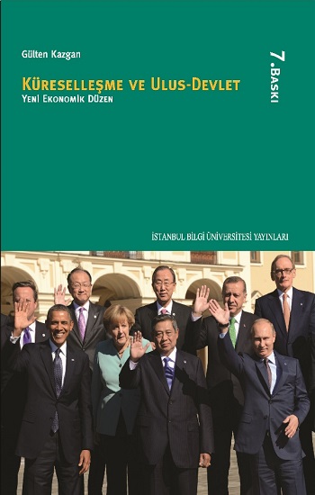 Küreselleşme ve Ulus Devlet: Yeni Ekonomik Düzen