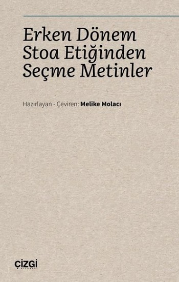 Erken Dönem Stoa Etiğinden Seçme Metinler