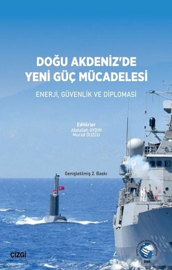 Doğu Akdeniz'de Yeni Güç Mücadelesi