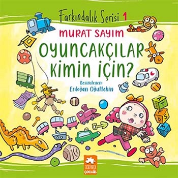 Oyuncakçılar Kimin İçin?