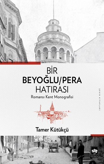 Bir Beyoğlu - Pera Hatırası