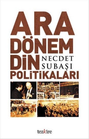 Ara Dönem Din Politikaları