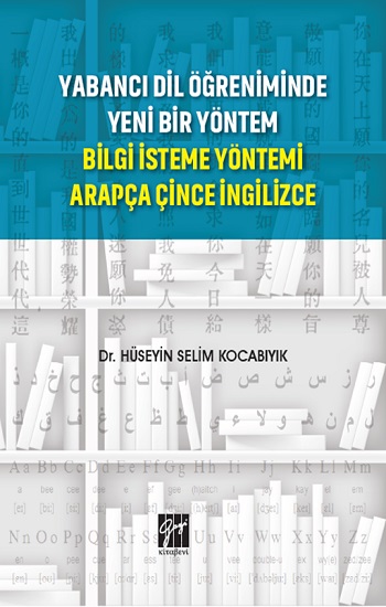 Yabancı Dil Öğreniminde Yeni Bir Yöntem Bilgi İsteme Yöntemi Arapça Çince İngilizce