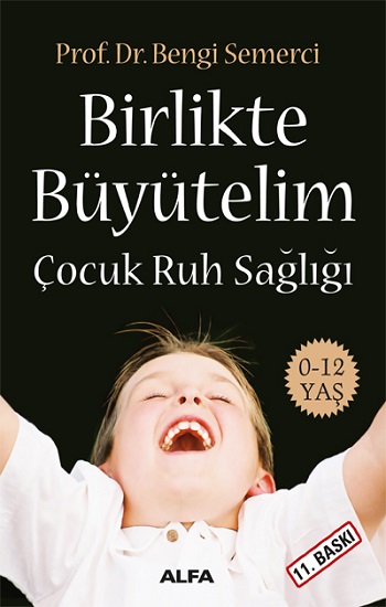 Birlikte Büyütelim Çocuk Ruh Sağlığı