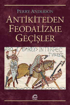 Antikiteden Feodalizme Geçişler