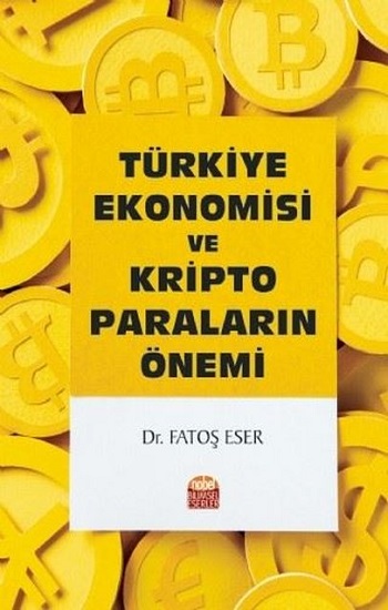 Türkiye Ekonomisi ve Kripto Paraların Önemi