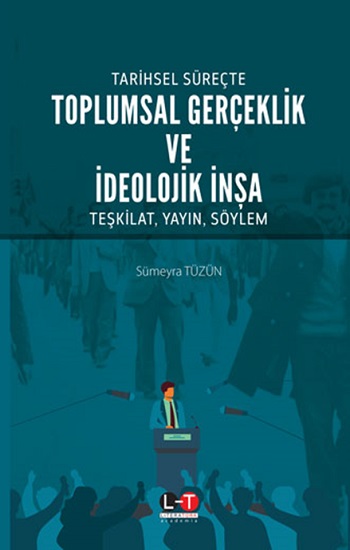 Toplumsal Gerçeklik Ve İdeolojik İnşa