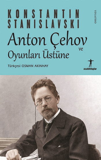 Anton Çehov Oyunları Üstüne