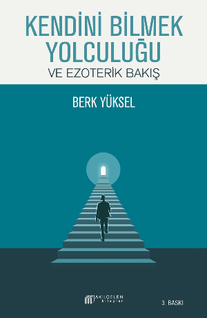 Kendini Bilmek Yolculuğu ve Ezoterik Bakış