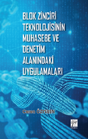 Blok Zinciri Teknolojisinin Muhasebe ve Denetim Alanındaki Uygulamaları