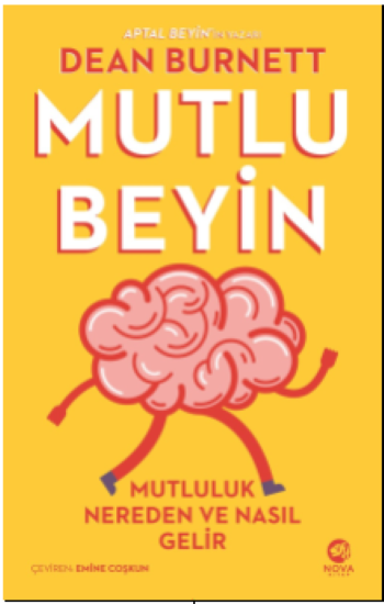 Mutlu Beyin: Mutluluk Nereden ve Nasıl Gelir