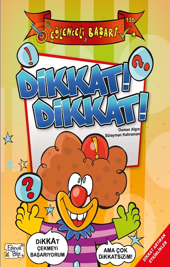 Dikkat! Dikkat! - Eğlenceli Başarı