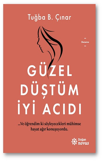 Güzel Düştüm İyi Acıdı