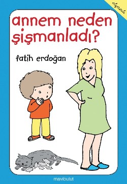 Annem Neden Şişmanladı?