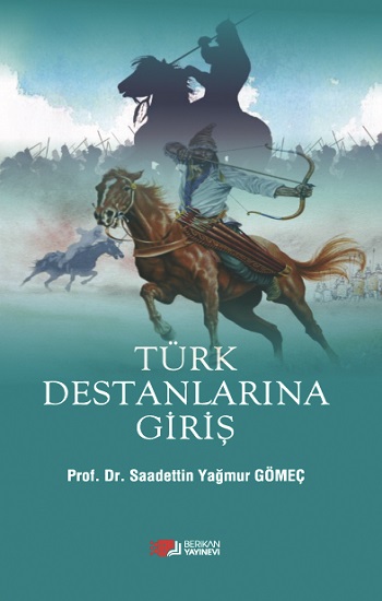 Türk Destanlarına Giriş