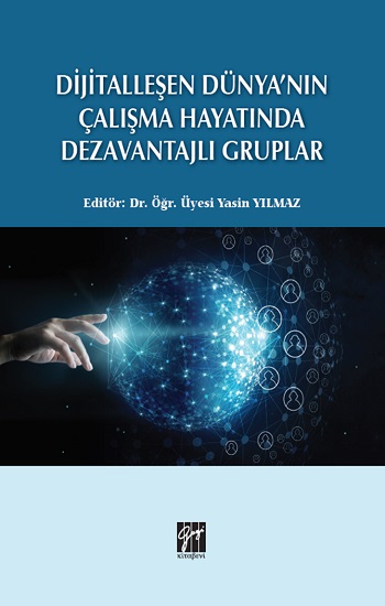 Dijitalleşen Dünya'nın Çalışma Hayatında Dezavantajlı Gruplar