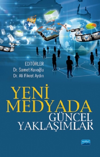 Yeni Medyada Güncel Yaklaşımlar