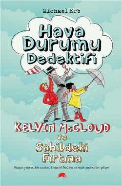 Hava Durumu Dedektifi - Kelvin Mccloud Ve Sahildek