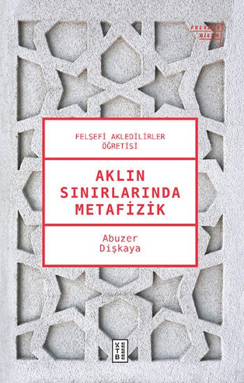 Aklın Sınırlarında Metafizik