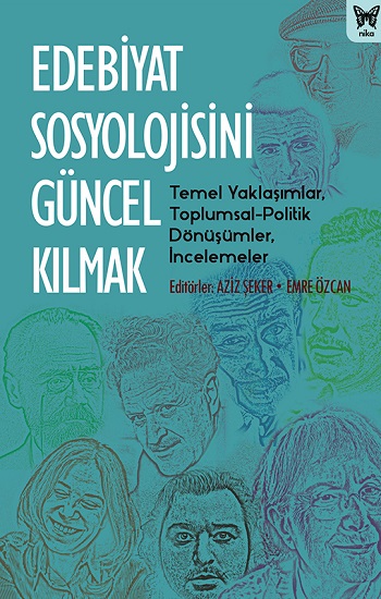 Edebiyat Sosyolojisini Güncel Kılmak