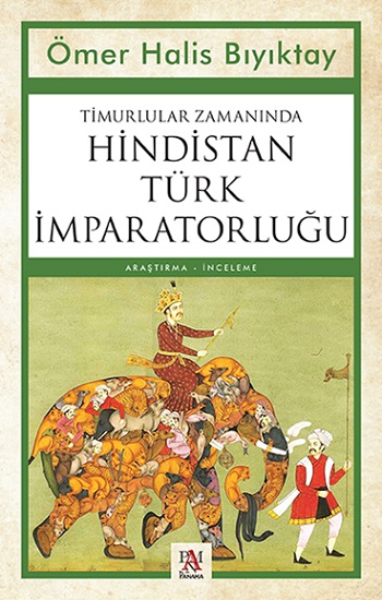 Timurlular Zamanında Hindistan Türk İmparatorluğu