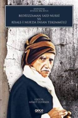 Bediüzzaman Said Nursi Ve Risale-i Nur’da İnsan Tekemmülü